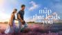 The Map That Leads to You – Love, Change, and a Journey of t