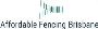 Affordable Fencing Brisbane Affordable Fencing Brisbane