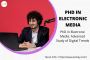 PhD in Electronic Media: Advanced Study of Digital Trends