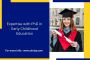 Expertise with PhD in Early Childhood Education