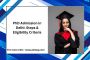 PhD Admission in Delhi: Steps & Eligibility Criteria