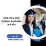  Part-Time PhD Options Available in India