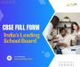 CBSE Full Form: India’s Leading School Board