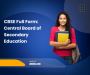 CBSE Full Form: Central Board of Secondary Education CBSE Full Form: Central Board of Secondary Education