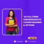 UG Full Form: Undergraduate Course Meaning & Options