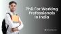 PhD for Working Professionals: Balancing Career and Research