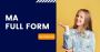 MA Full Form – Master of Arts