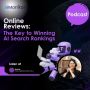 Harness the Power of Online Reviews in AI Search!