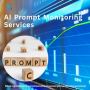  AI Prompt Monitoring Services for Smarter Results