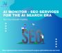 AI Monitor - SEO Services for the AI Search Era