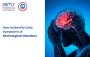 Looking For a Neurologist in Ahmedabad