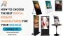 How to Choose the Best Digital Signage Manufacturer