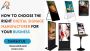 How to Choose the Right Digital Signage Manufacturer How to Choose the Right Digital Signage Manufacturer