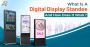 What is a Digital Display Standee and How Does It Work?