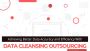 Enhance Your Data Accuracy with Data Cleansing Services