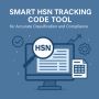 Smart HSN Tracking Code Tool for Accurate Classification 