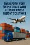 Transform Your Supply Chain with Reliable Cargo Freight Solu