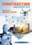 Construction Industry 2.0: Next Gen Tech in Indian Infra