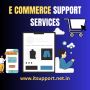 Reliable E-Commerce Support Services for Seamless Online Sel