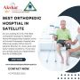 Best Orthopedic Hospital in Satellite	