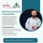 Best Physician Doctor In Ahmedabad