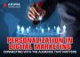 PERSONALIZATION IN DIGITAL MARKETING CONNECTING WITH THE AUD