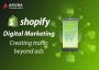 SHOPIFY DIGITAL MARKETING CREATING TRAFFIC BEYOND ADS