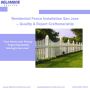 Residential Fence Installation San Jose – Quality & Expert C