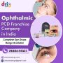 Ophthalmic PCD Franchise Company in India