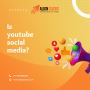 Is YouTube Social Media? Breaking Down Its Role in Digital C