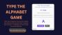 Test Your Typing Speed with Alphabet typer! Test Your Typing Speed with Alphabet typer!