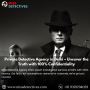 Top Private Detective Agency in Delhi – 100% Confidential