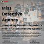  Top Private Detective Agency in Mumbai – 100% Confidential 