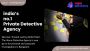 Trusted Private Detective Agency in Bangalore – Confidential