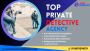 Best Private Investigations in Gurgaon | Trusted Detective 