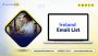 Get Ireland Email List for Powerful Prospecting & Marketing!