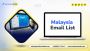 Get High-Quality Leads with Our Malaysia Email List Get High-Quality Leads with Our Malaysia Email List