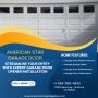 American Star Garage Door: Streamline Your Entry with Expert