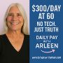 No Tech. No Stress. Just $300/Day.