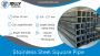 Stainless Steel Square Pipe Manufacturers