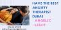 Angelic Light- Have the best anxiety therapist Dubai 