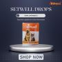 Setwell Drops, 30ml - Flat 12% OFF - Free Shipping - Animeal