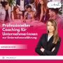 Professionelles Coaching für Unternehmerinnen zur Unternehme