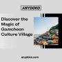 Discover the Magic of Gamcheon Culture Village Discover the Magic of Gamcheon Culture Village