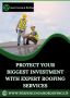  Protect Your Biggest Investment with Expert Roofing Service