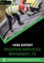 Hire Expert Roofing Services Woodway, TX provider