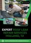 Roof leak repair Services Holland, TX secure your home