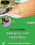 Fast & Reliable Emergency Roof Repair in Waco