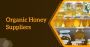 Trusted Honey Manufacturer for Bulk Supply