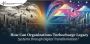From Legacy to Leading-Edge: Embrace Digital Transformation